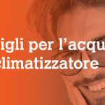 5 consigli per l'acquisto di un climatizzatore